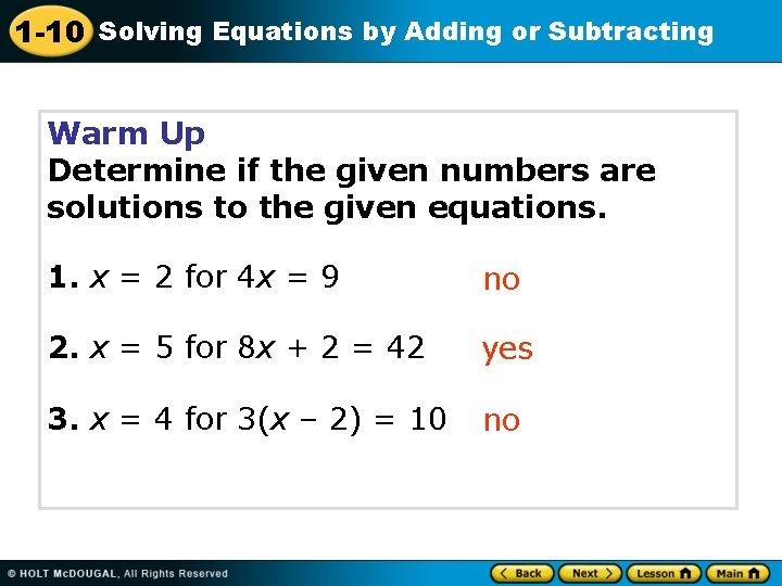 1 -10 Solving Equations by Adding or Subtracting Warm Up Determine if the given