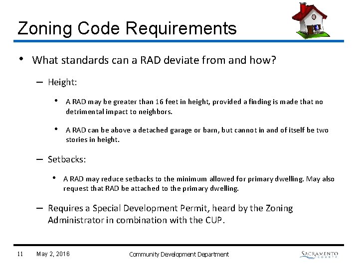 Zoning Code Requirements • What standards can a RAD deviate from and how? –