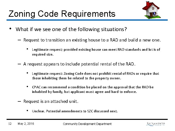 Zoning Code Requirements • What if we see one of the following situations? –