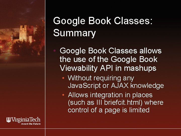 Google Book Classes: Summary • Google Book Classes allows the use of the Google