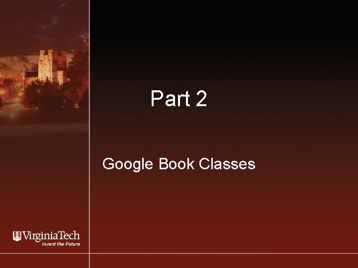 Part 2 Google Book Classes 