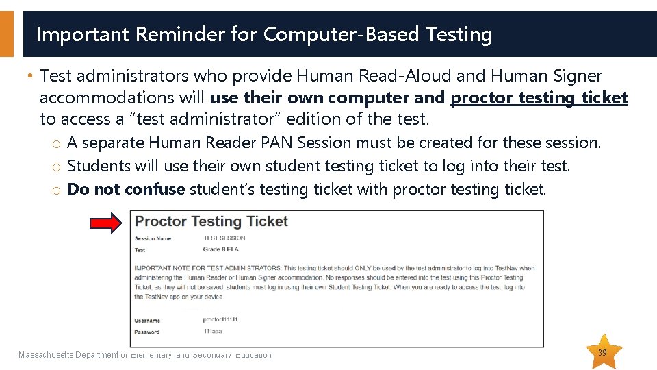 Important Reminder for Computer-Based Testing • Test administrators who provide Human Read-Aloud and Human