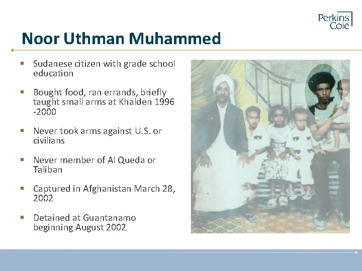 Noor Uthman Muhammed § Sudanese citizen with grade school education § Bought food, ran