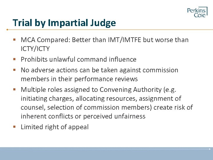 Trial by Impartial Judge § MCA Compared: Better than IMT/IMTFE but worse than ICTY/ICTY
