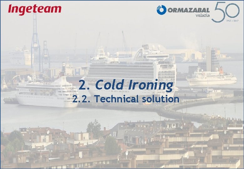 2. Cold Ironing 2. 2. Technical solution 