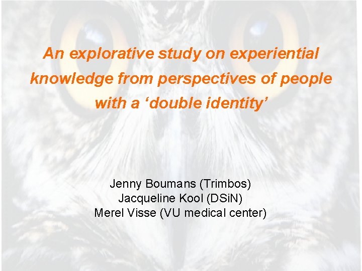 An explorative study on experiential knowledge from perspectives of people with a ‘double identity’