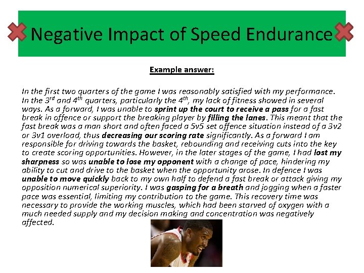 Negative Impact of Speed Endurance Example answer: In the first two quarters of the