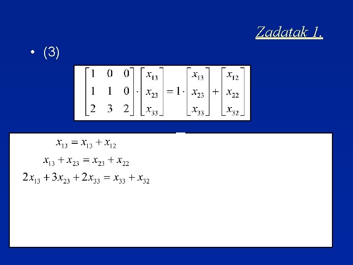 Zadatak 1. • (3) 