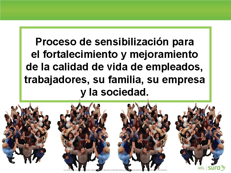 Proceso de sensibilización para el fortalecimiento y mejoramiento de la calidad de vida de