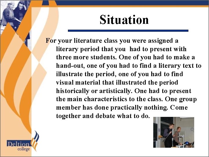 Situation For your literature class you were assigned a literary period that you had