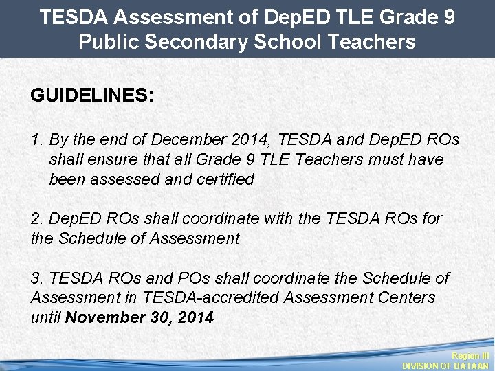 TESDA Assessment of Dep. ED TLE Grade 9 Public Secondary School Teachers GUIDELINES: 1.