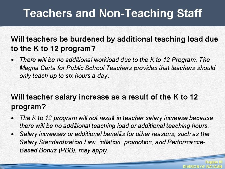 Teachers and Non-Teaching Staff Will teachers be burdened by additional teaching load due to