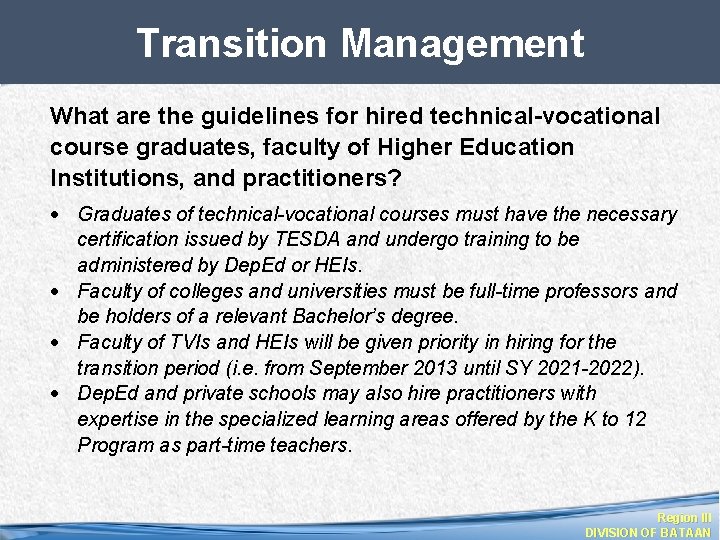 Transition Management What are the guidelines for hired technical-vocational course graduates, faculty of Higher