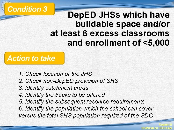 Condition 3 Dep. ED JHSs which have buildable space and/or at least 6 excess