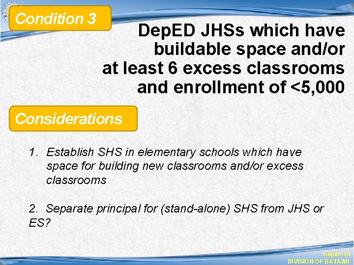 Condition 3 Dep. ED JHSs which have buildable space and/or at least 6 excess