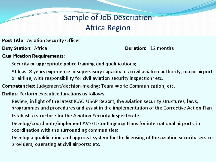 Sample of Job Description Africa Region Post Title: Aviation Security Officer Duty Station: Africa