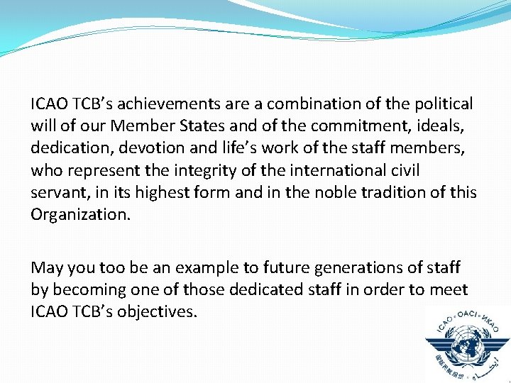 ICAO TCB’s achievements are a combination of the political will of our Member States