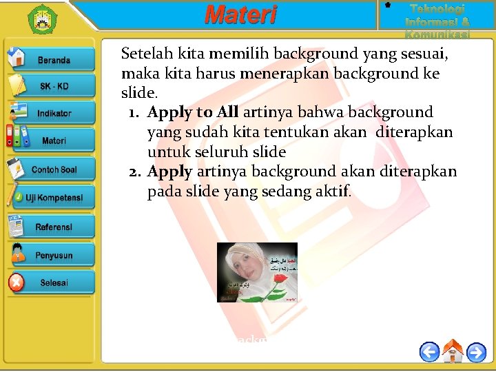 Materi Teknologi Informasi & Komunikasi Setelah kita memilih background yang sesuai, maka kita harus