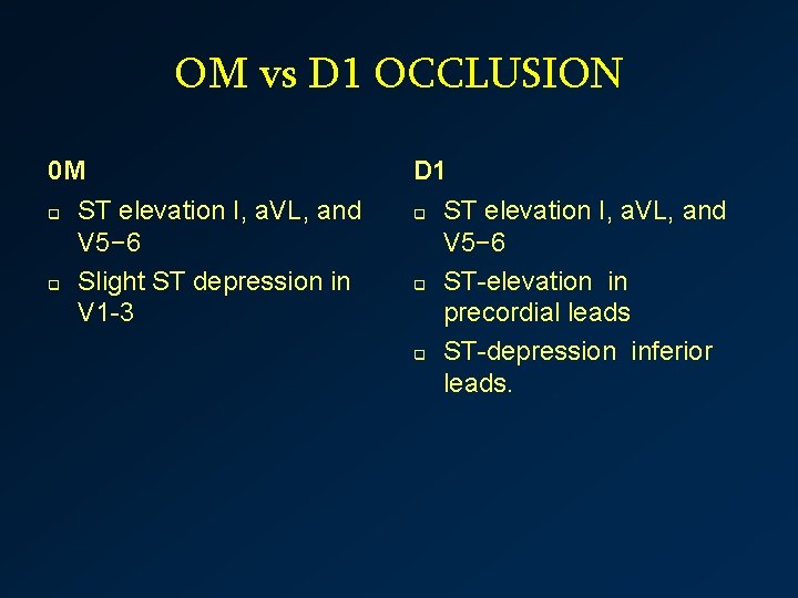 OM vs D 1 OCCLUSION 0 M q q ST elevation I, a. VL,