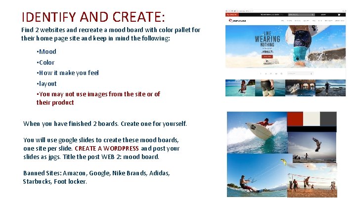 IDENTIFY AND CREATE: Find 2 websites and recreate a mood board with color pallet
