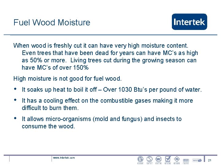 Fuel Wood Moisture When wood is freshly cut it can have very high moisture