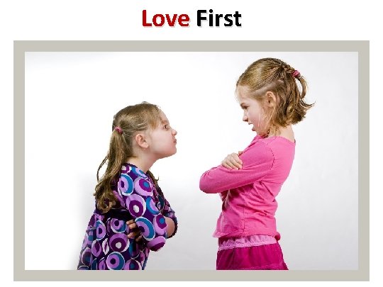 Love First 