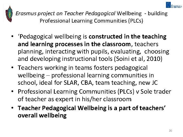 Erasmus project on Teacher Pedagogical Wellbeing - building Professional Learning Communities (PLCs) • ‘Pedagogical
