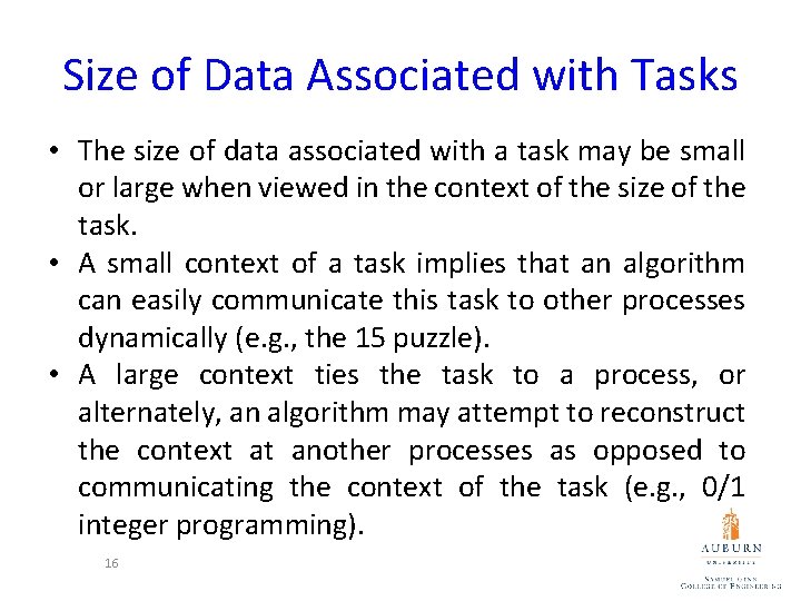 Size of Data Associated with Tasks • The size of data associated with a