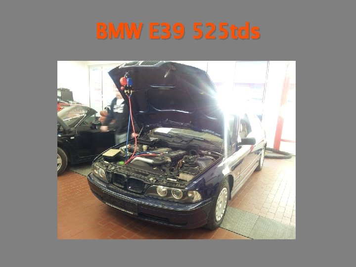 BMW E 39 525 tds Technische Daten der Klimaanlage: Kompressor: Intern Geregelt (Magnetkupplung) Expansionsorgan: