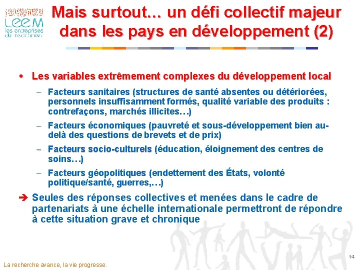 Mais surtout… un défi collectif majeur dans les pays en développement (2) Les variables