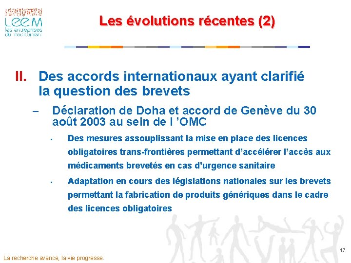 Les évolutions récentes (2) II. Des accords internationaux ayant clarifié la question des brevets