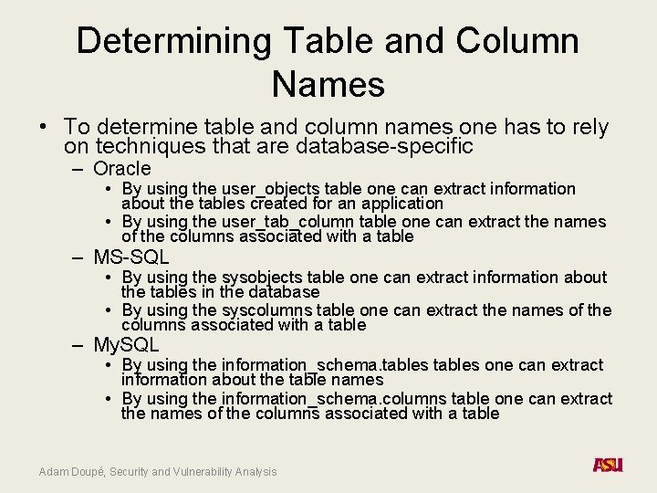 Determining Table and Column Names • To determine table and column names one has