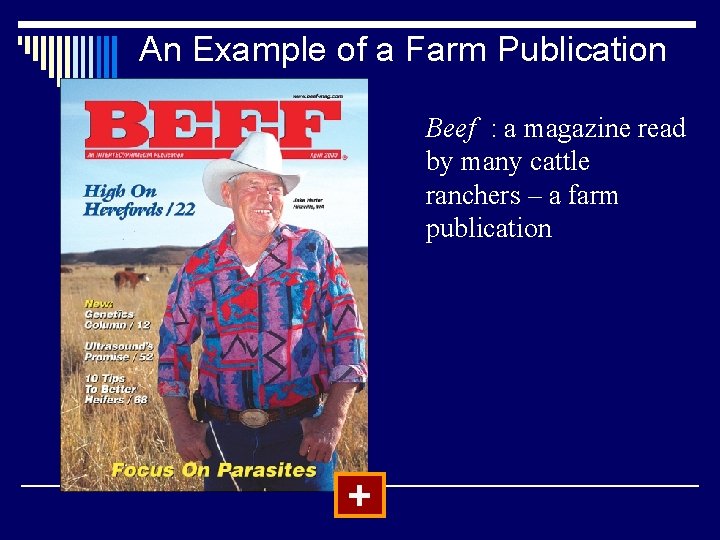 An Example of a Farm Publication Beef : a magazine read by many cattle
