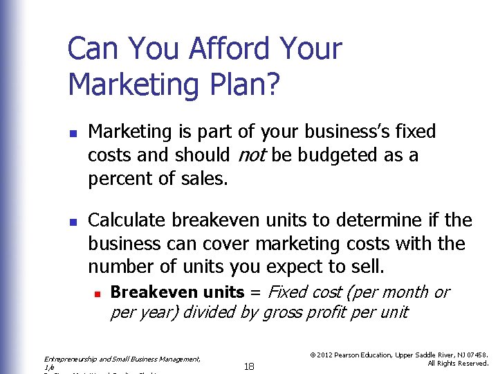 Can You Afford Your Marketing Plan? n n Marketing is part of your business’s