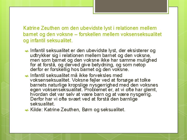 Katrine Zeuthen om den ubevidste lyst i relationen mellem barnet og den voksne –