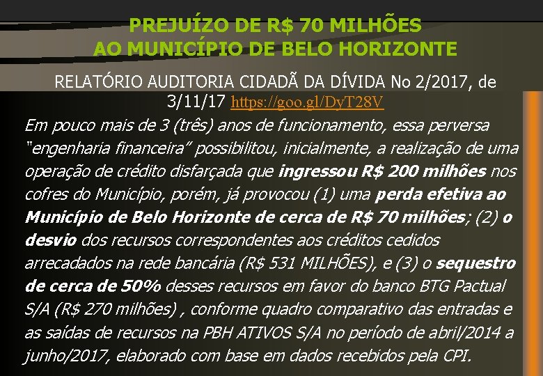 PREJUÍZO DE R$ 70 MILHÕES AO MUNICÍPIO DE BELO HORIZONTE RELATÓRIO AUDITORIA CIDADÃ DA