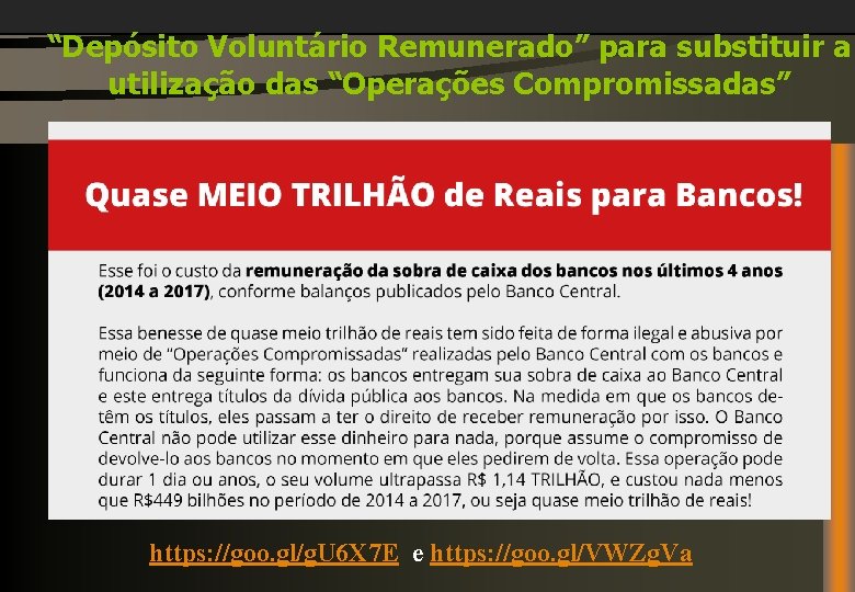 “Depósito Voluntário Remunerado” para substituir a utilização das “Operações Compromissadas” https: //goo. gl/g. U