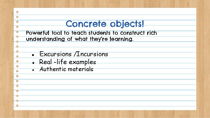 Concrete objects! Powerful tool to teach students to construct rich understanding of what they’re