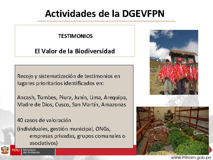Actividades de la DGEVFPN TESTIMONIOS El Valor de la Biodiversidad Recojo y sistematización de
