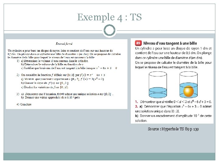 Exemple 4 : TS Source : Hyperbole TS 89 p 139 