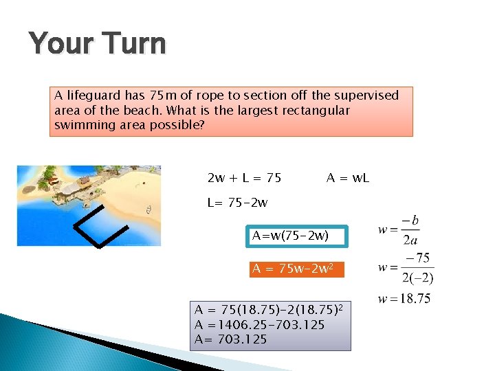 Your Turn A lifeguard has 75 m of rope to section off the supervised