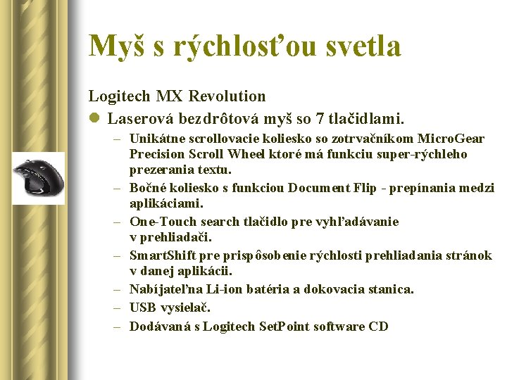 Myš s rýchlosťou svetla Logitech MX Revolution l Laserová bezdrôtová myš so 7 tlačidlami.