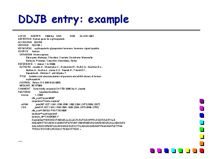 DDJB entry: example LOCUS HSERPG 3398 bp DNA HUM 22 -JUN-1993 DEFINITION Human gene DDJB entry: example LOCUS HSERPG 3398 bp DNA HUM 22 -JUN-1993 DEFINITION Human gene