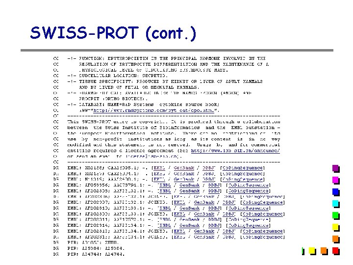 SWISS-PROT (cont. ) SWISS-PROT (cont. )
