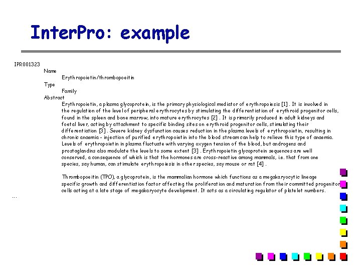 Inter. Pro: example IPR 001323 Name Type Erythropoietin/thrombopoeitin Family Abstract Erythropoietin, a plasma glycoprotein, Inter. Pro: example IPR 001323 Name Type Erythropoietin/thrombopoeitin Family Abstract Erythropoietin, a plasma glycoprotein,