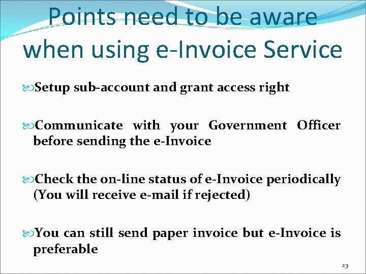 Points need to be aware when using e-Invoice Service Setup sub-account and grant access