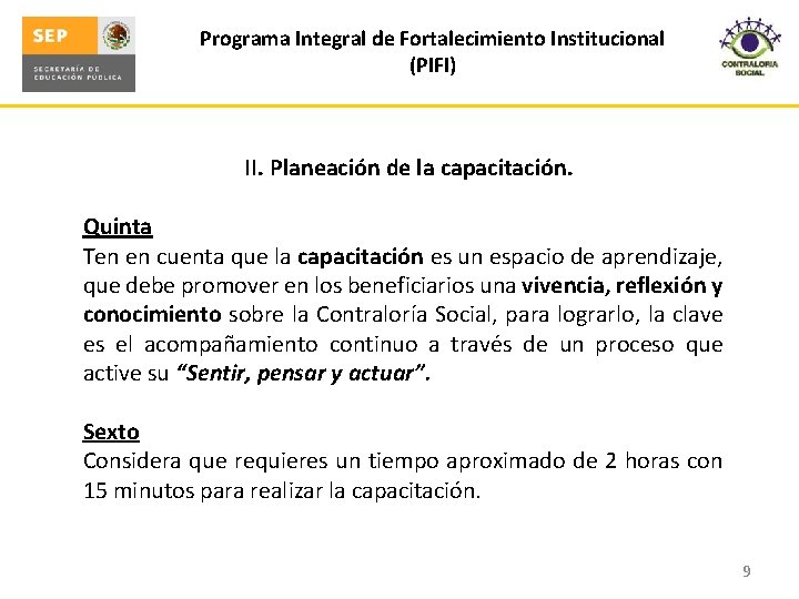 Programa Integral de Fortalecimiento Institucional (PIFI) II. Planeación de la capacitación. Quinta Ten en