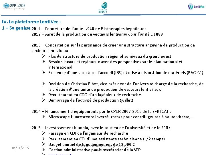 IV. La plateforme Lenti. Vec : 1 – Sa genèse : 2011 – Fermeture