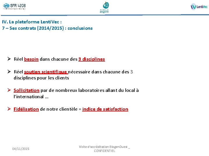 IV. La plateforme Lenti. Vec : 7 – Ses contrats (2014/2015) : conclusions Ø