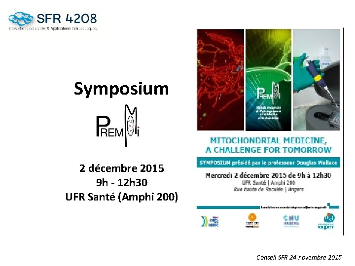 Symposium 2 décembre 2015 9 h - 12 h 30 UFR Santé (Amphi 200)